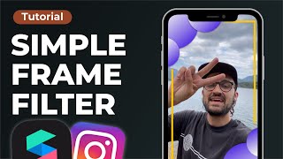 Simple Frame Filter 📱  Spark AR Studio Tutorial  Create a filter for Instagram and Facebook [upl. by Arraet181]