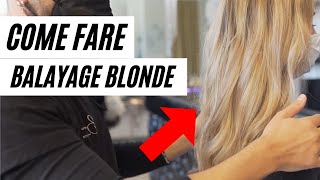 Come fare un Balayage Blonde la tecnica per una schiaritura perfetta [upl. by Baily962]