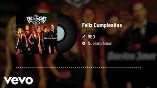 RBD  Feliz Cumpleaños Audio [upl. by Garibull]