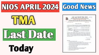 Nios April 2024 TMA submission last date Today Nios latest update April 202324 [upl. by Rollie]