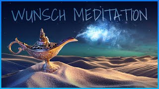 Meditation Wünsche Manifestieren amp Erfüllen [upl. by Pelage850]