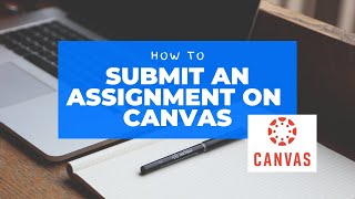 How to Submit an Assignment on Canvas [upl. by Eahc]