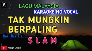 Karaoke tak mungkin berpaling  SLAM  Viona Music lirik dan teks berjalan versi keyboard sampling [upl. by Anaeli]