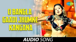 O Bangla Gaadi Jhumke Kangana  Alka Yagnik  Manisha Koirala  Chhupa Rustom  Audio Song [upl. by Eniarrol212]