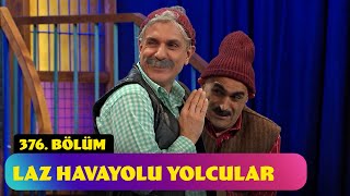 Laz Havayolu Yolcular  376 Bölüm Güldür Güldür Show [upl. by Igig298]