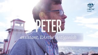 Peter  LArche Antigonish [upl. by Nueovas]