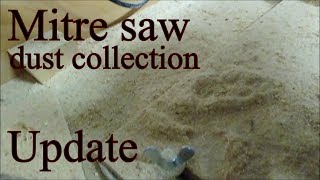 Mitre saw dust collection update [upl. by Notyep]