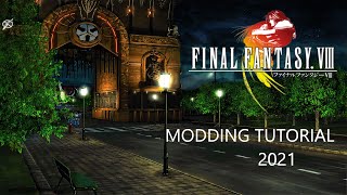 Final Fantasy 8 Remastered Complete Modding Tutorial 2021 [upl. by Bodrogi]