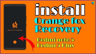 Install ORANGE FOX RECOVERY on Redmi Note 5Redmi 5 Plus  MIUI OTA Update Support  Vince [upl. by Fredel]