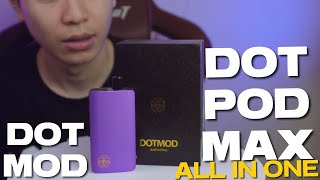 DOT POD MAX ผลงานตัวใหม่ล่าสุด [upl. by Eliot]