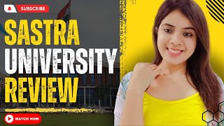 SASTRA UNIVERSITY REVIEW 2023  ADMISSION  ELIGIBILITY CRITERIA [upl. by Anailli]