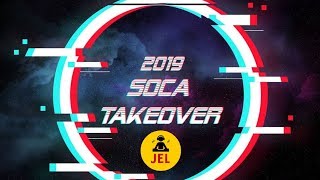 2019 SOCA TAKE OVER  TUNES TO KNOW quot2019 Soca Mixquot [upl. by Ferri]