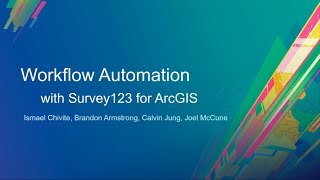 Workflow Automation with Survey123 [upl. by Fechter]