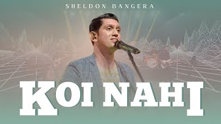 Koi Nahi  Dil Aziz  Sheldon Bangera [upl. by Chrisoula]