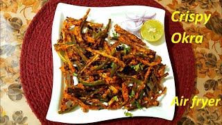 Air fried Crispy okra Kurkuri Bhindi In Air fryer [upl. by Shewmaker]