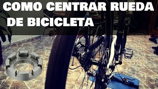 Como centrar una rueda de bicicleta de manera casera [upl. by Eittod889]