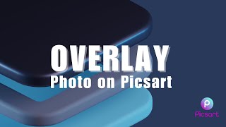 Want Stunning Photo Effects Learn How to Overlay Images in Picsart Now [upl. by Marolda]