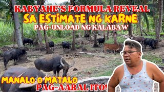 KABYAHES FORMULA REVEAL SA ESTIMATE NG KARNE  MANALO O MATALO PAGAARAL ITO  UNLOADING  BNR 🤠 [upl. by Yrrab978]