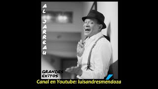 Al Jarreau  Grandes Exitos Recopilación  Compilation [upl. by Enahpets]