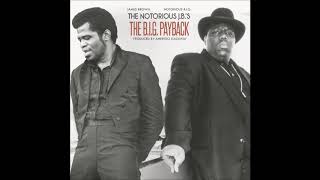 Notorious BIG  James Brown  The Notorious JBs BIG Payback  Amerigo Gazaway Full Album [upl. by Suzi]