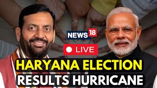 Haryana Election 2024 Results LIVE  Haryana News LIVE  BJP Vs Congress In Haryana LIVE  N18L [upl. by Lindsey]