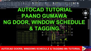 AUTOCAD DOORS WINDOWS SCHEDULE amp TAGGING 9th TUTORIAL [upl. by Ariaj890]