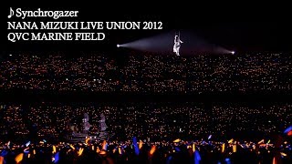 水樹奈々「Synchrogazer」（NANA MIZUKI LIVE UNION 2012） [upl. by Jinny]