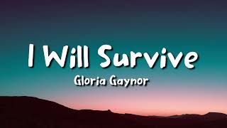 Gloria Gaynor  I Will Survive lyrics [upl. by Asus]