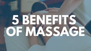 The 5 Amazing Benefits of Massage Therapy and the 1 Myth [upl. by Augustina]