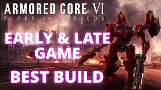 Armored Core 6  3 BEST Builds For Chapter 1 Through End Game [upl. by Ilatan6]