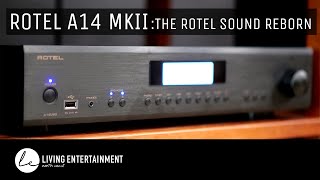 Rotel A14 MKII The Rotel Sound Reborn [upl. by Uahc]