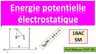 Énergie potentielle electrostatique 1Bac SM [upl. by Mountford]