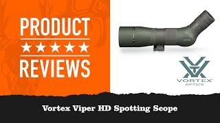 Vortex Viper HD Spotting Scope Review [upl. by Trautman]