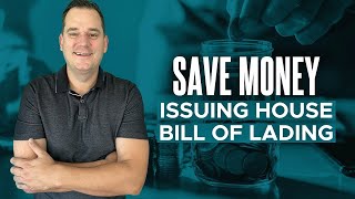 Freight Forwarding Tip How to save money when issuing House Bill of Lading [upl. by Balf]