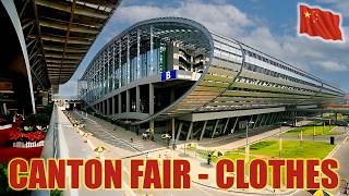 Chinas Biggest Trade Exhibition for Clothing  Canton Fair [upl. by Atlante]