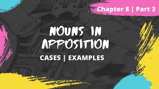 Noun in Apposition  Subjective vs Objective vs Genetive  Wren and Martin  Chapter 8  Part 3 [upl. by Chelsea]