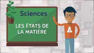 Sciences  Les états de la matière [upl. by Rases]