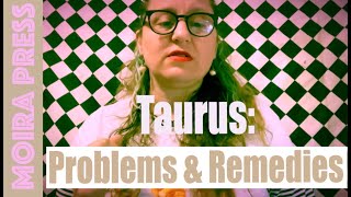 Taurus Problems and Remedies [upl. by Matthia]