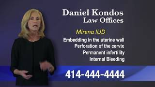 Daniel Kondos Law  Mirena ÂŽ IUD [upl. by Heywood]