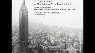 George Gershwin  The Man I Love American Classics  Sharon Kam [upl. by Lemart784]