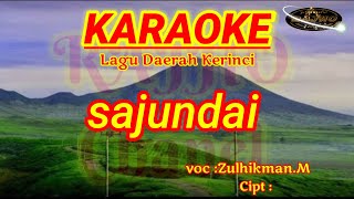 Lagu kerinci karaoke quotSAJUNDAIquot [upl. by Almond]