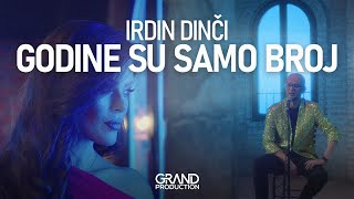 IRDIN DINCI  Godine su samo broj  Official Video 2023 [upl. by Broderic302]