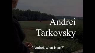 A Tribute to Andrei Tarkovsky [upl. by Nomihs449]