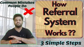 How Referral System Works❓❓Dont make these mistakes ❌❌ 3 Simple Steps for Referrals🔥 [upl. by Akins]