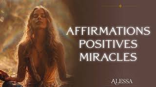 Manifeste Amour amp Miracles ♥ Affirmations Positives ♥ Guérison [upl. by Albers]