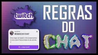 COMO COLOCAR REGRAS NO CHAT DA TWITCH [upl. by Mears]