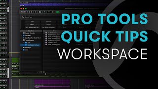 Pro Tools Quick Tips Workspace [upl. by Irpak]