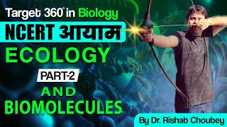 Ecology Part 2 And Biomolecules Target 360 in Biology By Dr Rishabh Choubey Sir  Bio Guru [upl. by Jerol]