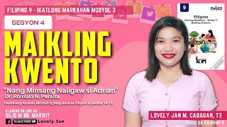 FILIPINO 9 QUARTER 3 MODULE 3  MAIKLING KUWENTO  Lovely Jan [upl. by Muriah]