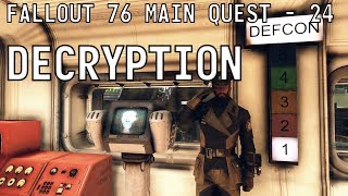 Fallout 76 Main Quest  24  Launch Code Decryption [upl. by Enyahc5]